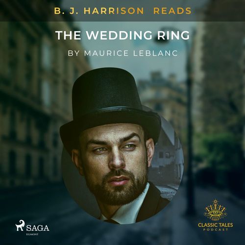 Couverture audiobook de B. J. Harrison Reads The Wedding Ring, de Maurice Leblanc