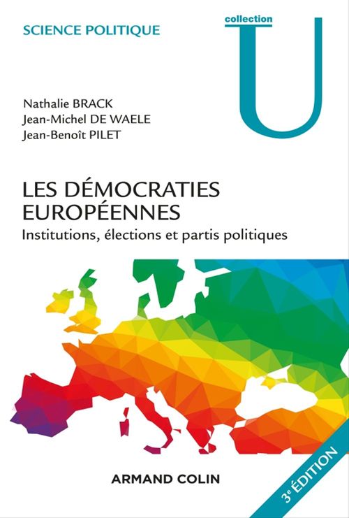 ebook cover of Les démocraties européennes - 3e éd., by Jean-Michel De Waele, Nathalie Brack, Jean-benoît Pilet
