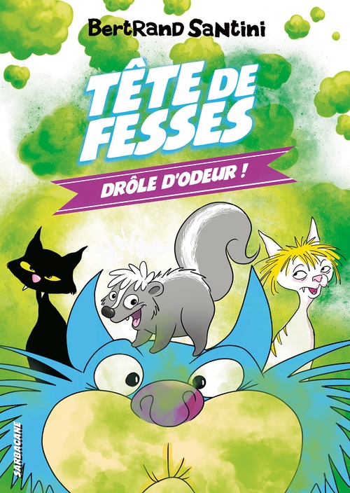ebook cover of Les Aventures de Tête de Fesses (Tome 7) - Drôle d'odeur !, by Bertrand Santini