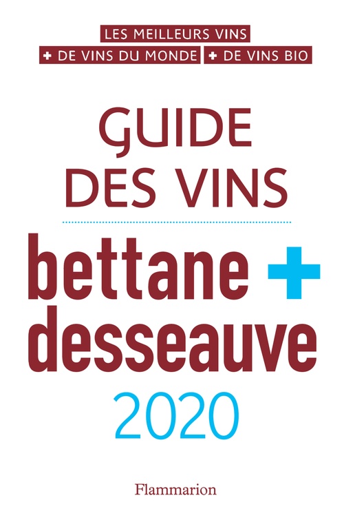 Couverture ebook de Guide des vins Bettane et Desseauve 2020, de Bettane, Dessauve