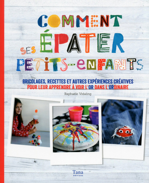 Couverture ebook de Comment épater ses petits enfants, de Raphaële Vidaling