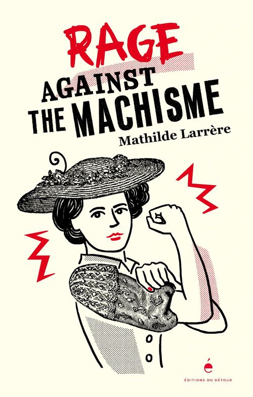 ebook cover of Rage against the machisme, by Mathilde Larrère