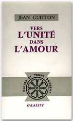 ebook cover of Vers l'unité dans l'amour, by Jean Guitton