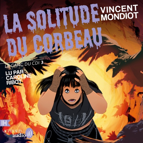 Couverture audiobook de Le Gang du CDI - T3 La Solitude du Corbeau, de Vincent Mondiot