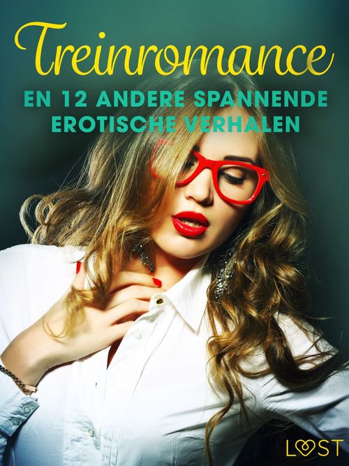 Couverture ebook de Treinromance en 12 andere spannende erotische verhalen, de Lust  Authors