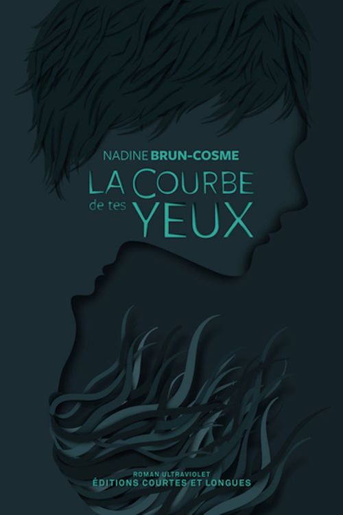 Couverture ebook de La Courbe de tes yeux, de Nadine BRUN-COSME