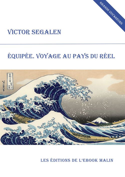 ebook cover of Equipée. Voyage au pays du rêve (édition enrichie), by Victor Segalen