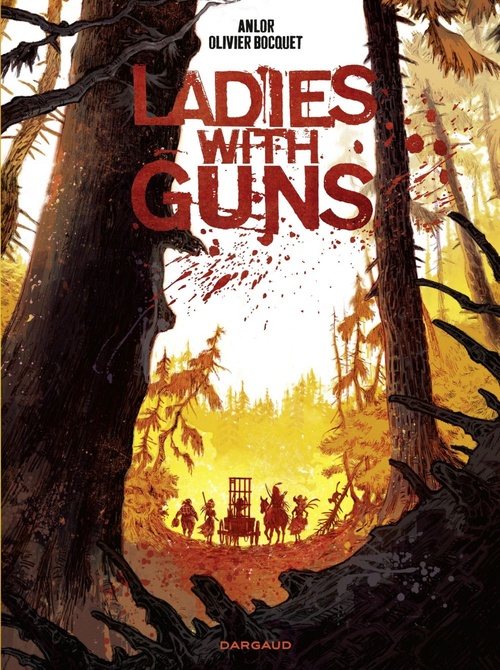 ebook cover of Ladies with guns - Tome 1, by Olivier Bocquet, Alnor