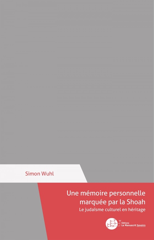 Couverture ebook de Une mémoire personnelle marquée par la Shoah, de Simon Wuhl