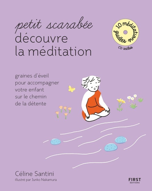 Couverture ebook de Petit scarabée découvre la méditation - Graines d'éveil pour accompagner votre enfant sur le chemin, de Céline Santini