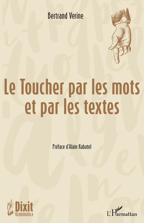 Couverture ebook de Le Toucher par les mots et par les textes, de Bertrand Verine