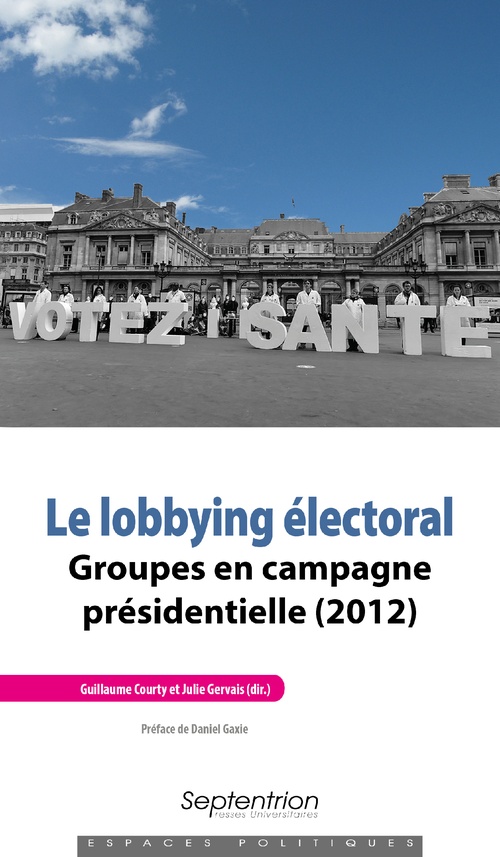 ebook cover of Le lobbying électoral, by Guillaume Courty, Julie Gervais