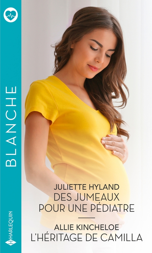 ebook cover of Des jumeaux pour une pédiatre - L'héritage de Camilla, by Juliette Hyland, Allie Kincheloe