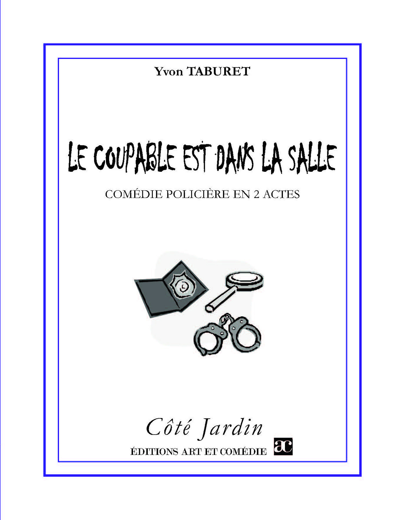 Couverture ebook de Le coupable est dans la salle, de Yvon Taburet