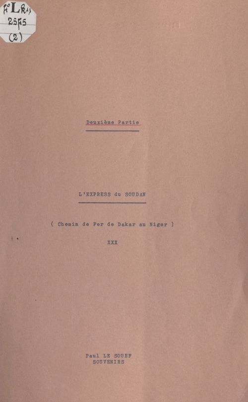 Couverture ebook de L'express du Soudan (chemin de fer de Dakar au Niger) (2), de Paul Le Souef