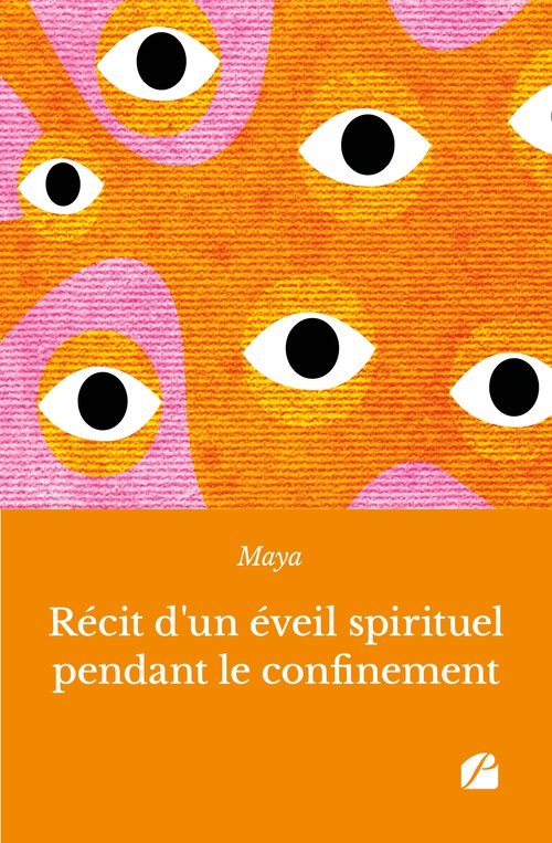ebook cover of Récit d'un éveil spirituel pendant le confinement, by Maya