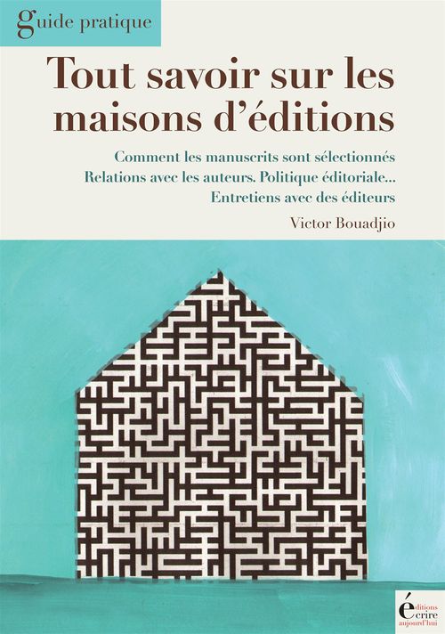 ebook cover of Tout savoir sur les maisons d'édition, by Collectif