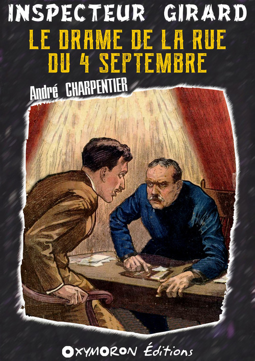 Couverture ebook de Le drame de la rue du 4 Septembre, de André Charpentier