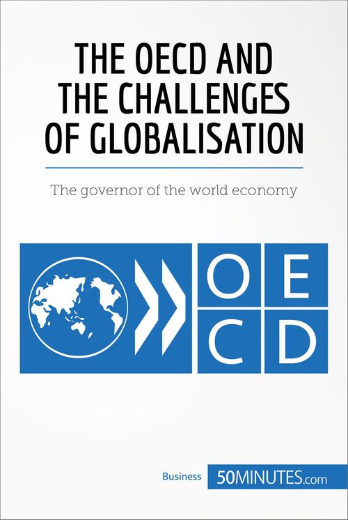 Couverture ebook de The OECD and the Challenges of Globalisation, de 50minutes