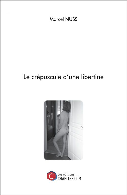 Couverture ebook de Le crépuscule d'une libertine, de Marcel Nuss