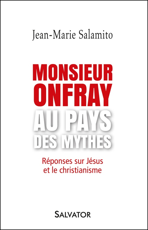 ebook cover of Monsieur Onfray au pays des mythes, by Jean-Marie Salamito