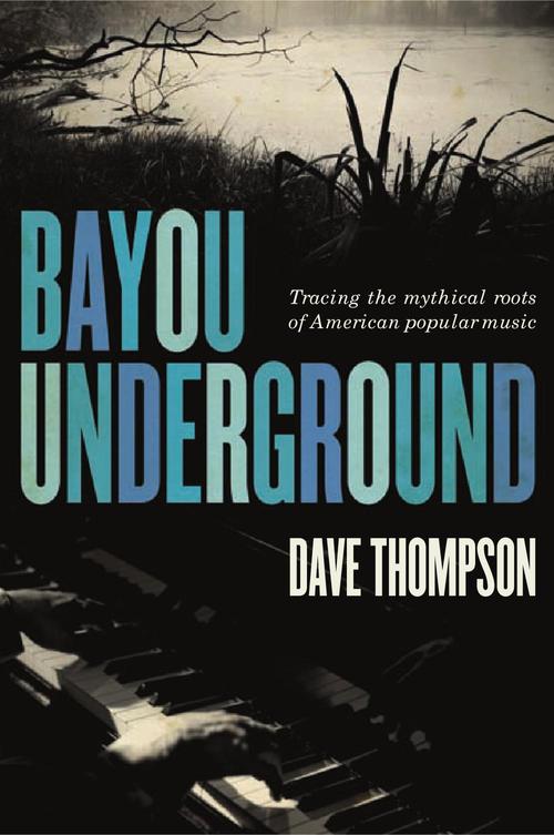 Couverture ebook de Bayou Underground, de Mike Harrison, Brent Laporte, Dave Thompson