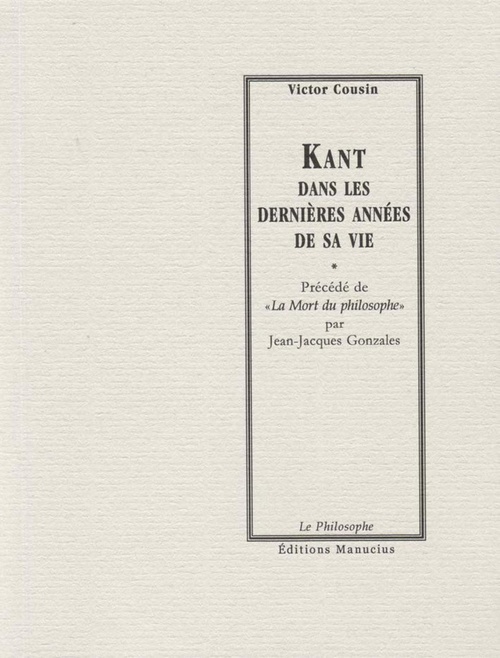 Couverture ebook de Kant dans les dernières années de sa vie, de Victor Cousin