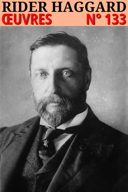 Couverture ebook de Henry Rider Haggard - Oeuvres, de Henry Rider Haggard