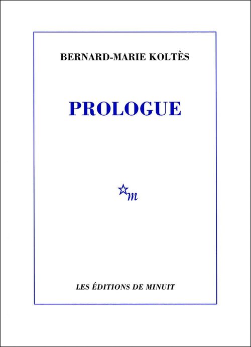 ebook cover of Prologue et autres textes, by Bernard-Marie Koltès