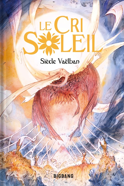 ebook cover of Le Cri Soleil, by Siècle Vaëlban