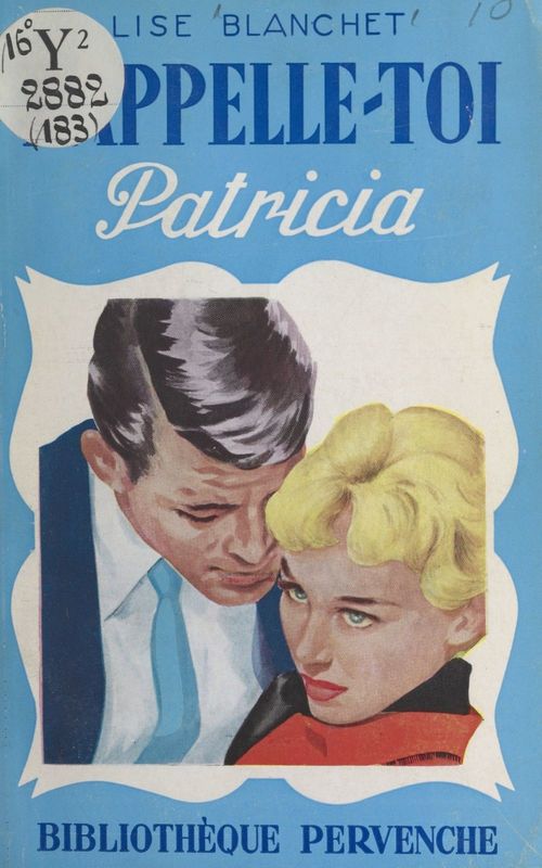 Couverture ebook de Rappelle-toi, Patricia, de Lise Blanchet
