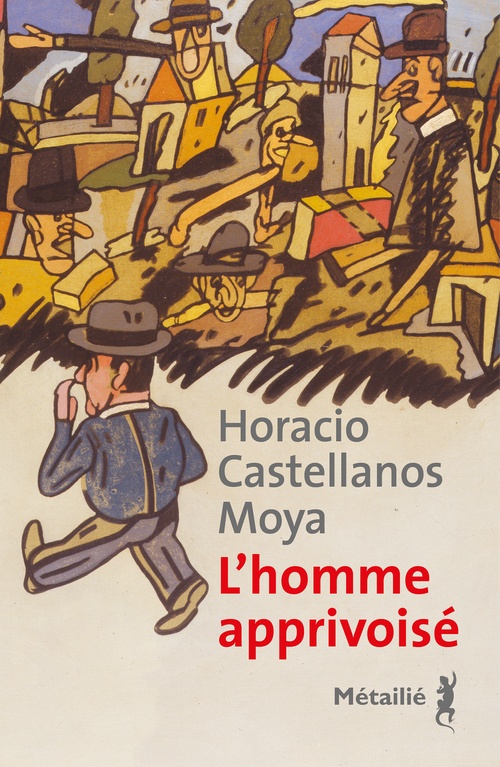 Couverture ebook de L'homme apprivoisé, de Horacio Castellanos Moya