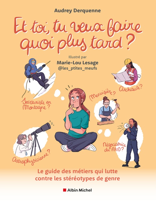 Couverture ebook de Et toi, tu veux faire quoi plus tard ?, de Audrey Derquenne, Marie-Lou Lesage