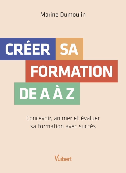Couverture ebook de Créer sa formation de A à Z, de Marine Dumoulin