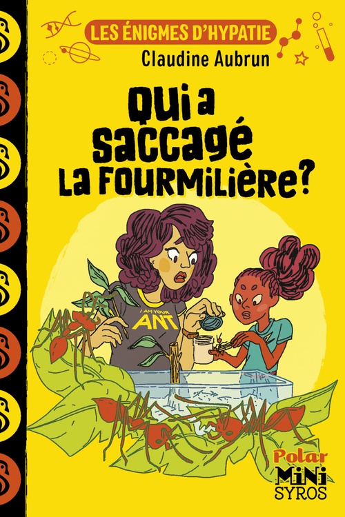 ebook cover of Les énigmes d'Hypatie : Qui a saccagé la fourmilière ?, by Claudine Aubrun, Marion Duclos