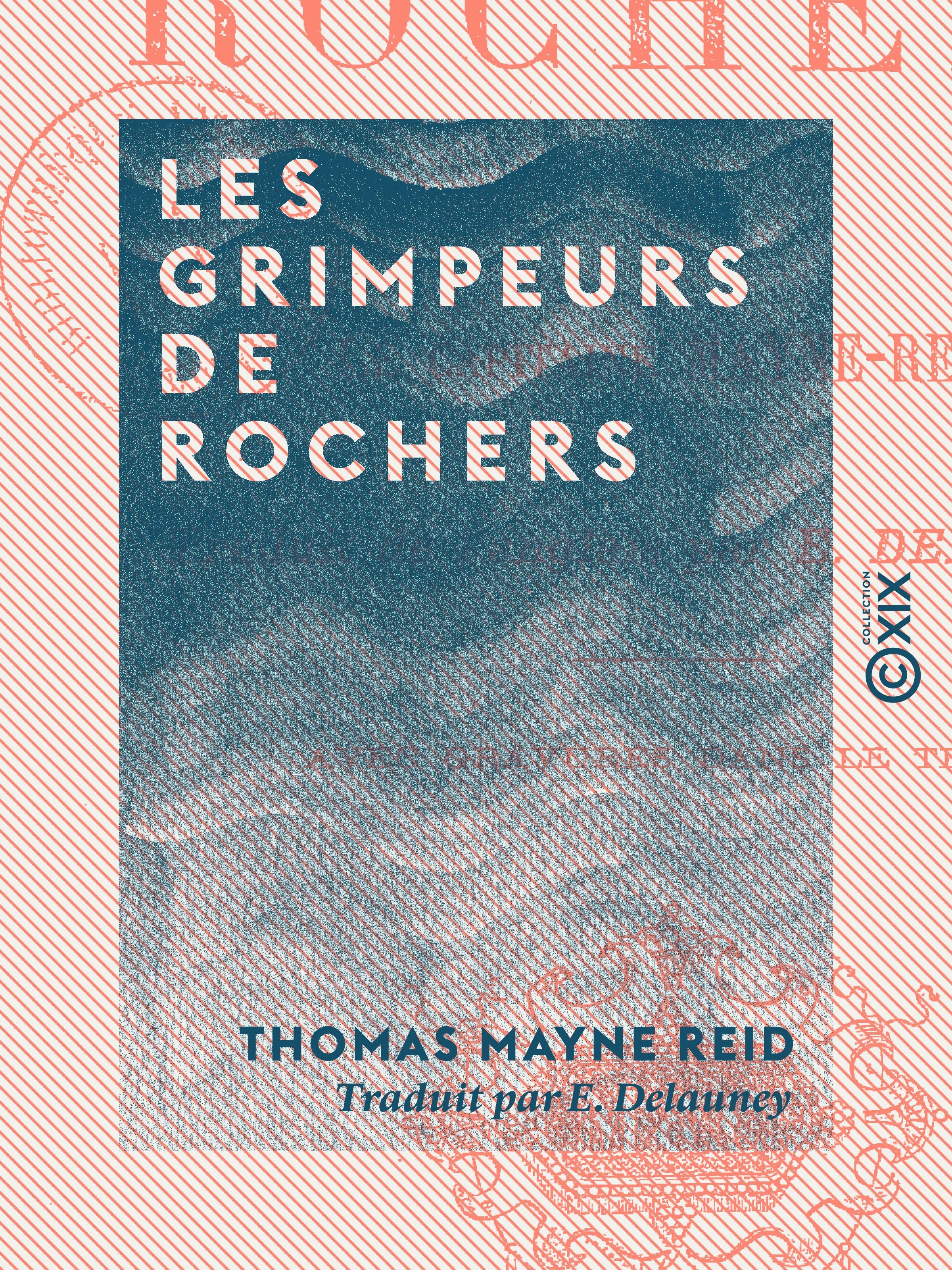 Couverture ebook de Les Grimpeurs de rochers, de Thomas Mayne Reid