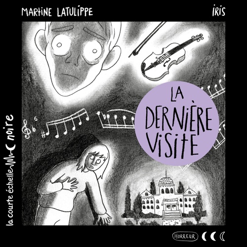 Couverture audiobook de La dernière visite, de Martine Latulippe