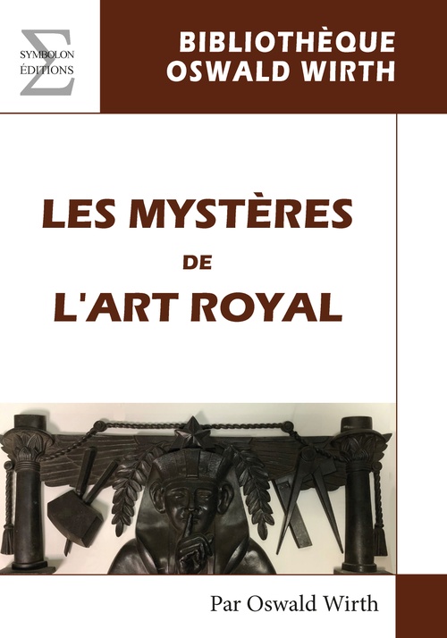 ebook cover of Les Mystères de l'Art royal, by Oswald Wirth
