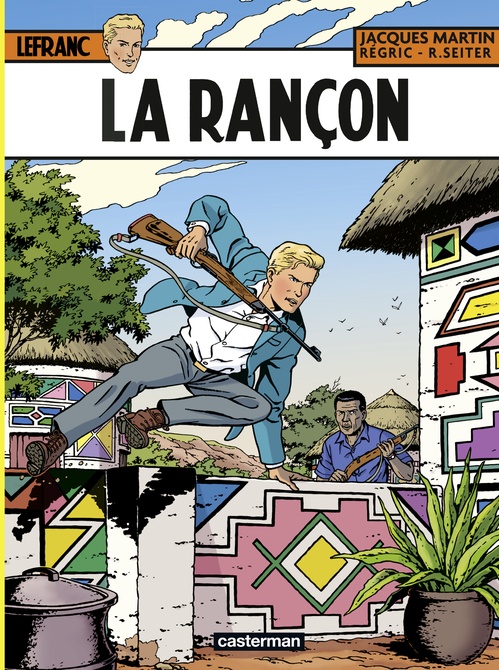 ebook cover of Lefranc (Tome 31) - La Rançon, by Jacques Martin, Roger Seiter, Régric
