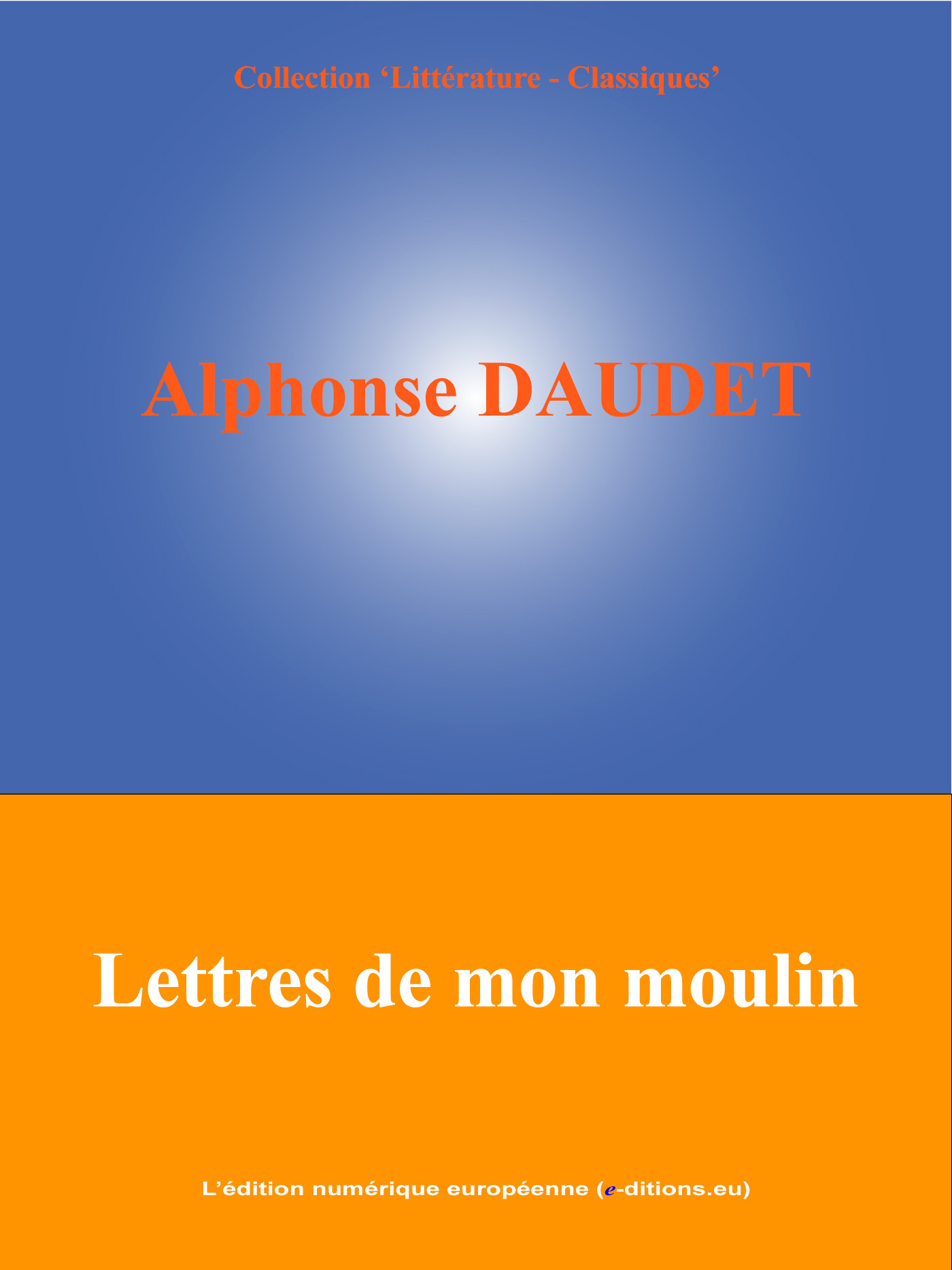 ebook cover of Lettres de mon moulin, by Alphonse Daudet