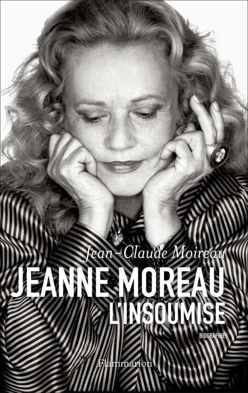 Couverture ebook de Jeanne Moreau, l'insoumise, de Jean-Claude Moireau