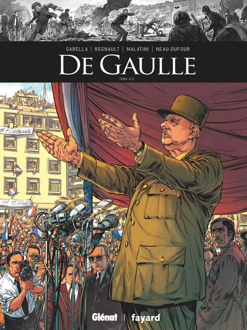 ebook cover of De Gaulle - Tome 03, by Mathieu Gabella, Michael Malatini, Christophe Regnault
