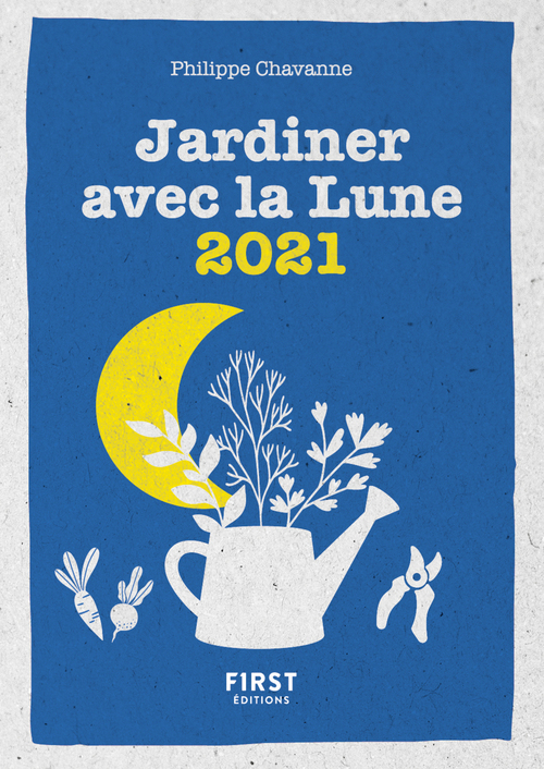 Couverture ebook de Le petit calendrier Jardiner avec la Lune 2021, de Philippe Chavanne