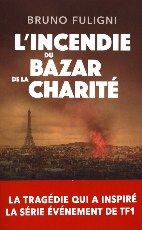 ebook cover of L'Incendie du Bazar de la Charité, by Bruno Fuligni