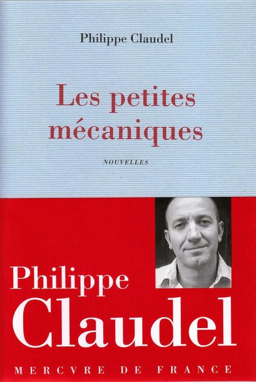 ebook cover of Les petites mécaniques, by Philippe Claudel