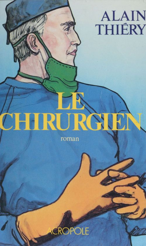 Couverture ebook de Le Chirurgien, de Alain Thiery