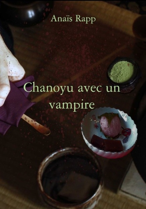 Couverture ebook de Chanoyu avec un vampire, de Anaïs Rapp