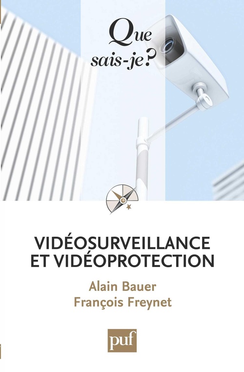 ebook cover of Vidéosurveillance et vidéoprotection, by Alain Bauer, François Freynet