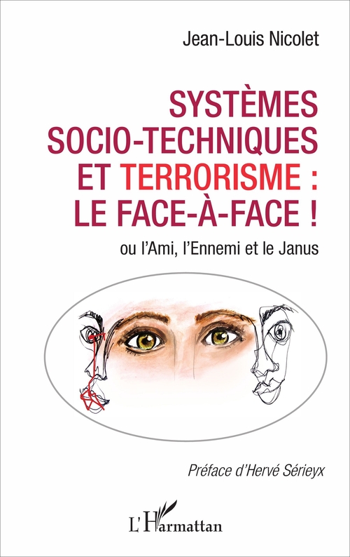 Couverture ebook de Systèmes socio-techniques et terrorisme : le face-à-face !, de Jean-louis Nicolet