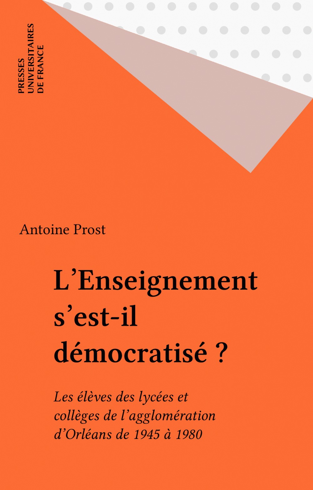 Couverture ebook de L'Enseignement s'est-il démocratisé ?, de Antoine Prost